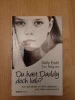 Sally East «Du hast Daddy doch lieb?»