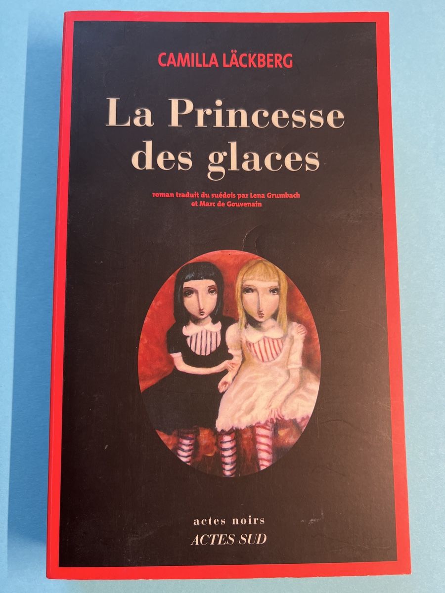 Libri: La Princesse des glaces - Camilla Läckberg – Usato da Genève venduto da PoissonBlue