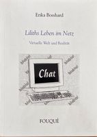 Bosshard Erika, Liliths Leben im Netz