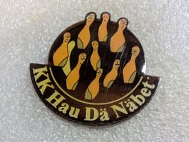 Ansteckpin 208: KK Hau dä näbet