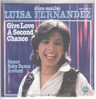 Luisa Fernandez  --  Give love a second chance   Single7