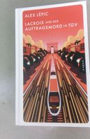 Lacroix und der Auftragsmord im TGV (Alex Lépic)    ©'2025