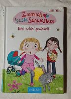 Ziemlich beste Schwestern: Total schief gewickelt