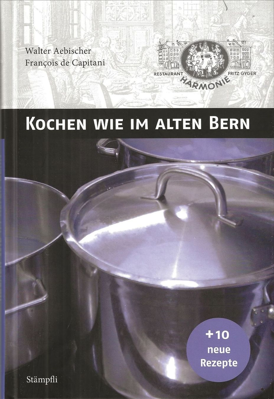 Libri: Kochen wie im alten Bern 2011 – Usato da Bern venduto da Grindelwaldaus