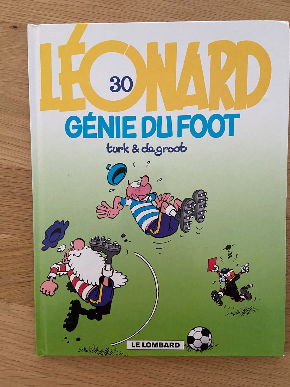 BD: LEONARD / TOME 30 / PREMIERE EDITION – D'occasion à Corcelles-près-Payerne par 1562Comics