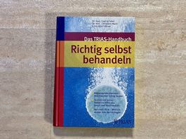 Das TRIAS-Handbuch Richtig selbst behandeln