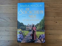 Maria Nikolai: Die Schokoladenvilla - Zeit des Schicksals