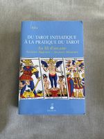 Livre Tarot Du Tarot Initiatique A La Pratique Du Tarot
