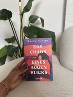 Becky Hunter Das Chaos Eines Augenblicks Roman Buch