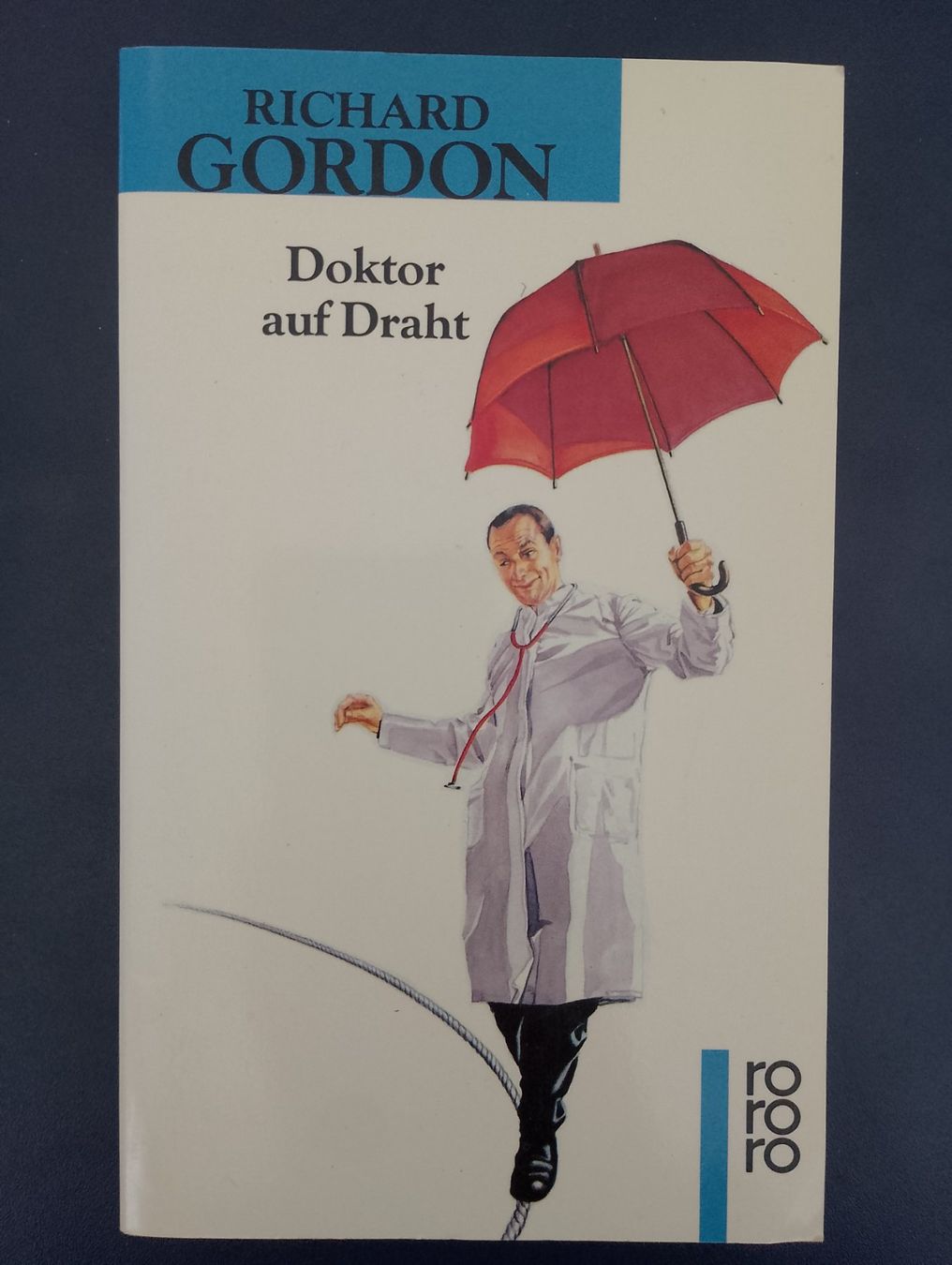 Libri: Richard Gordon - Doktor auf Draht – Usato da Altdorf UR venduto da boardsofcanada