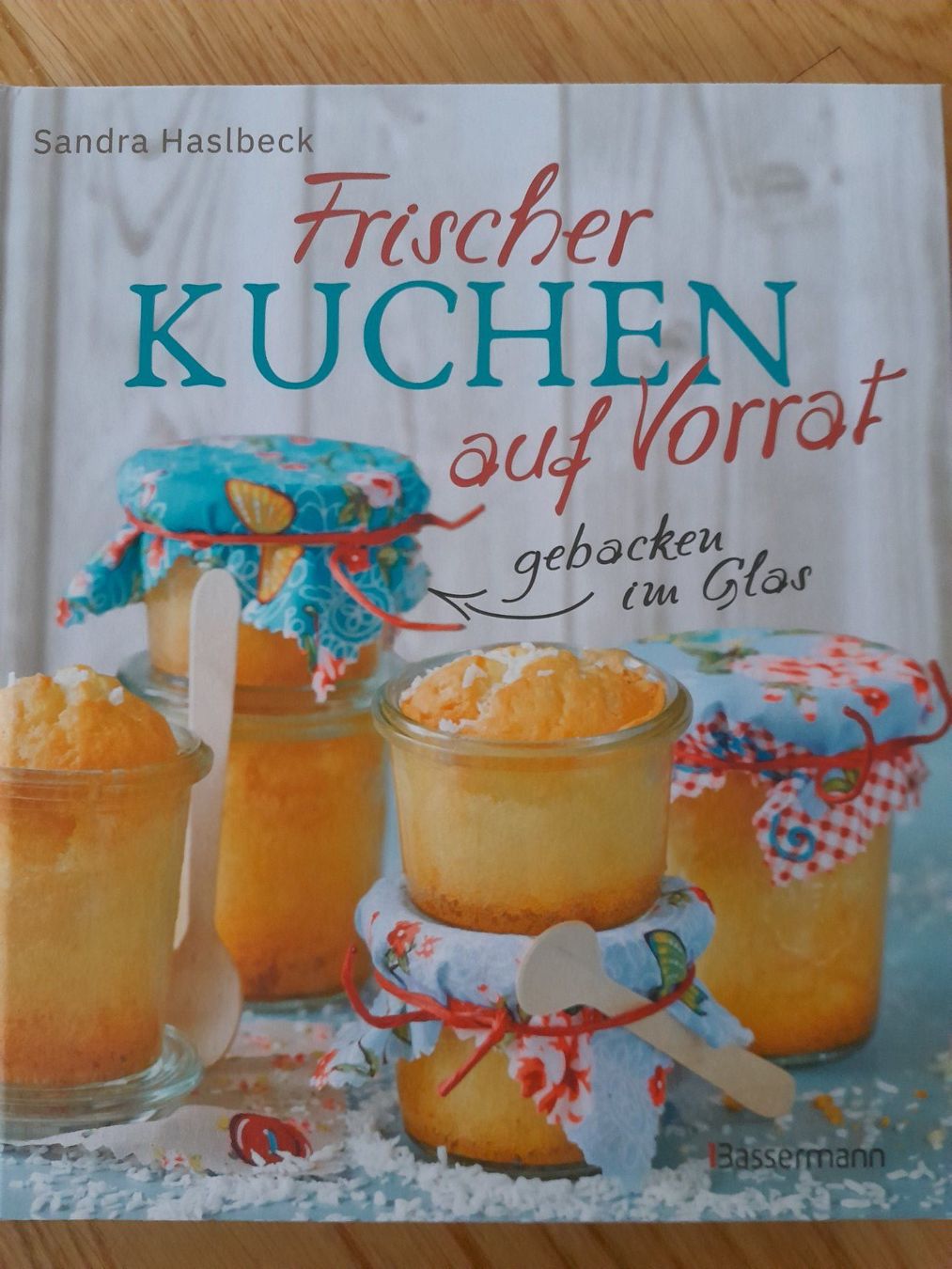 Libri: Backbuch: "Frischer Kuchen auf Vorrat" von Sandra Haslbeck – Usato da Grüningen venduto da jadranko