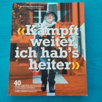 Pfarrer Ernst Sieber- Kämpft weiter, ich habs heiter