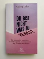 Buch "Du bist nicht, was du denkst" Georg Lolos