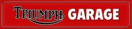 Blechschild-TRIUMPH GARAGE - 46 x 10 cm
