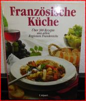 Französische Küche (300 Rezepte)