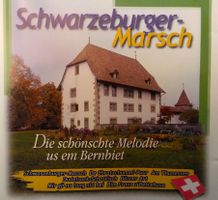 CD / Schwarzeburger-Marsch / Melodien aus dem Bernbiet