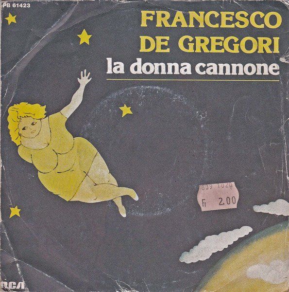 Dischi in vinile: De Gregori Francesco: La Donna Cannone 7" – Usato da Steinhausen venduto da Vilivinili