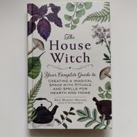 The House Witch - Guide to creating a magical space