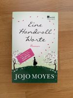 Roman Eine Handvoll Worte Jojo Moyes Taschenbuch