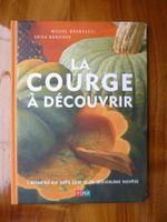 livre recettes - La Courge à découvrir  + envoi/Versand 2.50