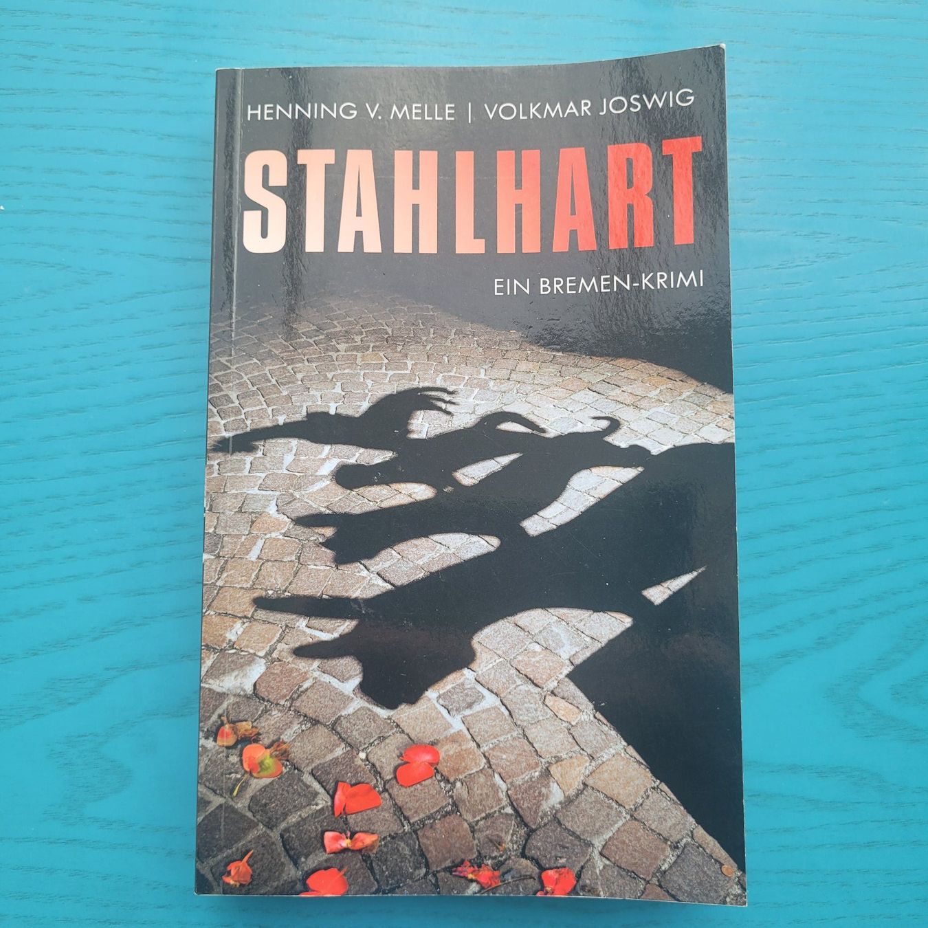 Libri: Henning V. Melle-  Stahlhart – Nuovo (secondo la descrizione) da SCHÜBELBACH venduto da CoKaHa