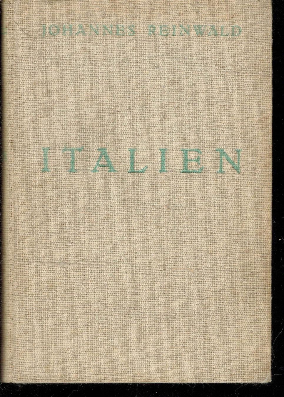 Livres: Johannes Reinwald - Italien – D'occasion à Nunningen par mercury-for-books