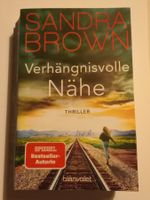 Taschenbuch - Sandra Brown - VERHÄNGNISVOLLE NÄHE -wie neu