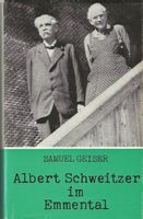 Albert Schweitzer im Emmental