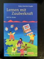 Lernen mit Zauberkraft: NLP für Kinder - Top Zustand!