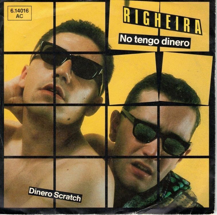 Dischi in vinile: Righeira  --  No tengo Dinero     Single7 – Usato da Rheinau venduto da asteng