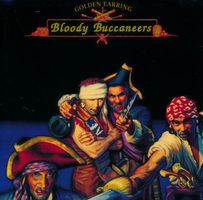 GOLDEN EARRING - BLOODY BUCCANEERS (CD)