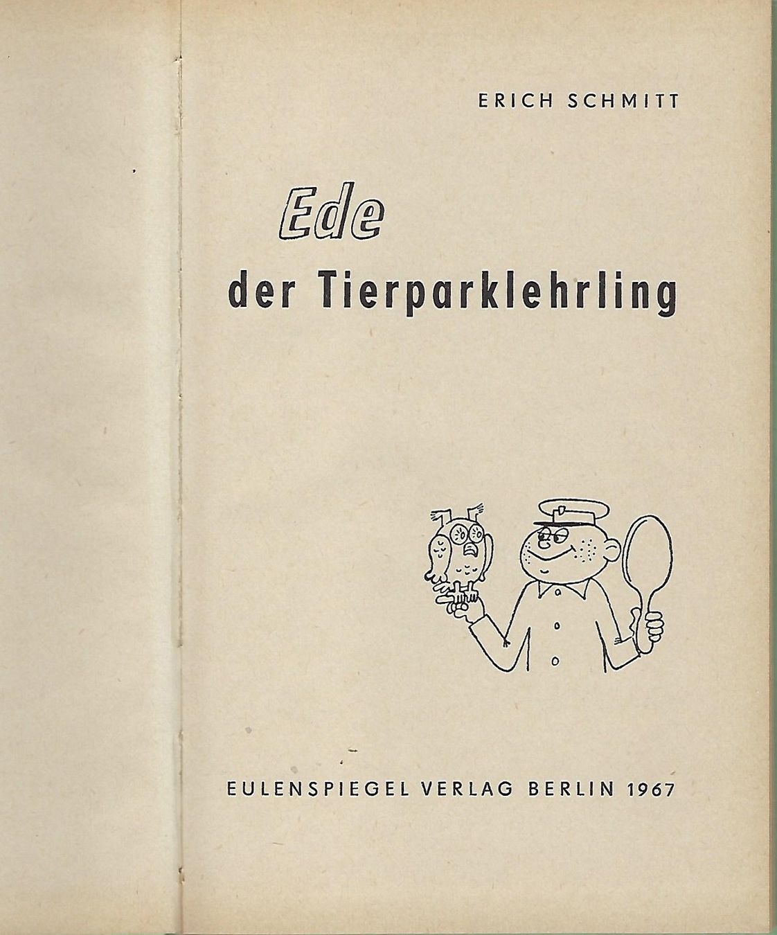 Libri: Ede der Tierparklehrling, Erich Schmitt – Usato da Wettingen venduto da ros_s7sq 2