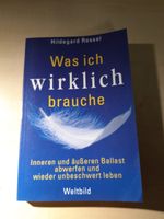 Was ich wirklich brauche