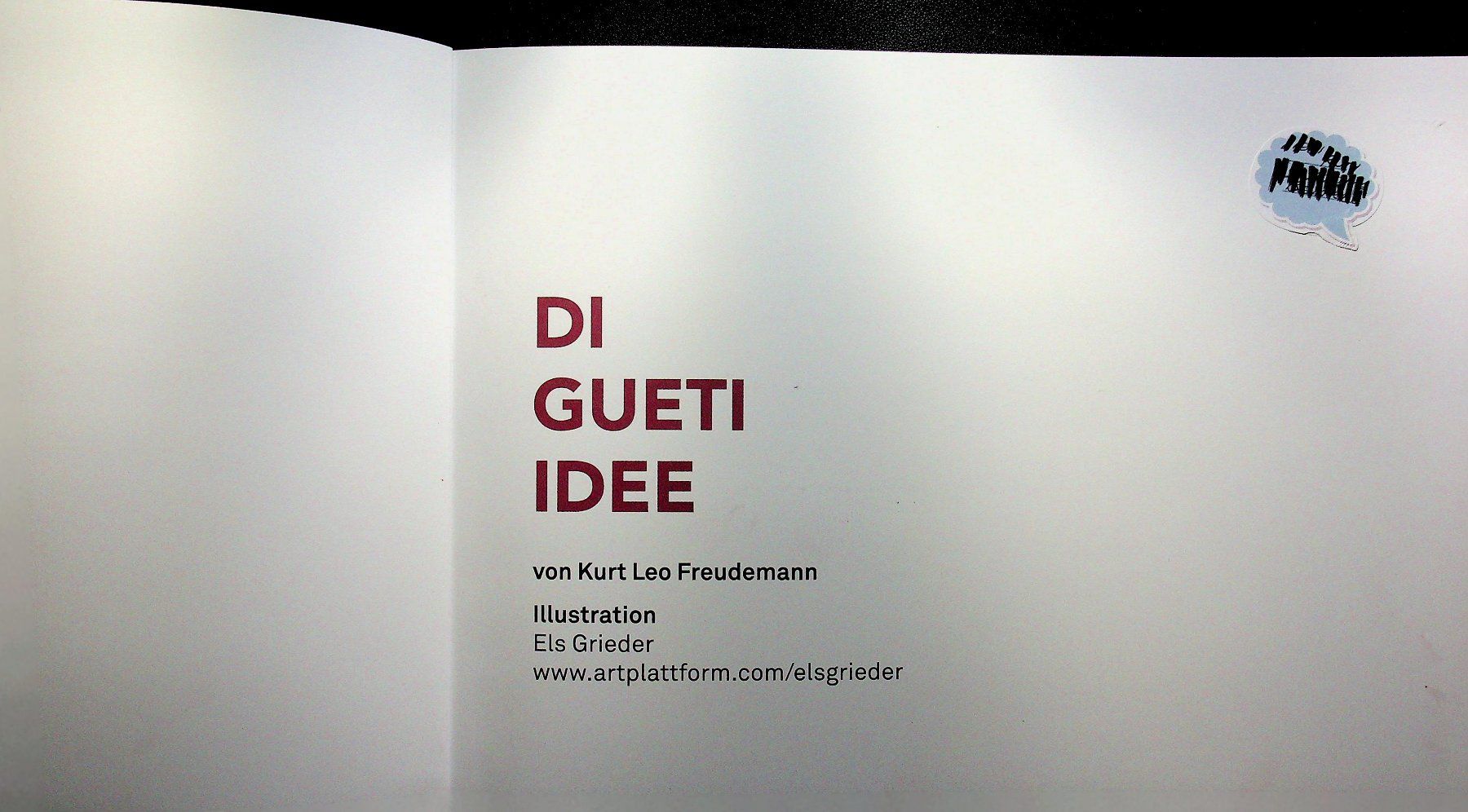 Bücher: Kurt Leo Freudmann Di Gueti Idee  2019 – Gebraucht aus Reitnau von Zaomir 2