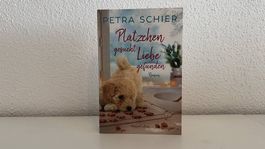 Plätzchen gesucht, Liebe gefunden von Petra Schier