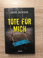 Buch Töte für Mich Thriller David Jackson Weltbild