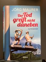 Jörg Maurer Der Tod greift nicht daneben Alpenkrimi Buch