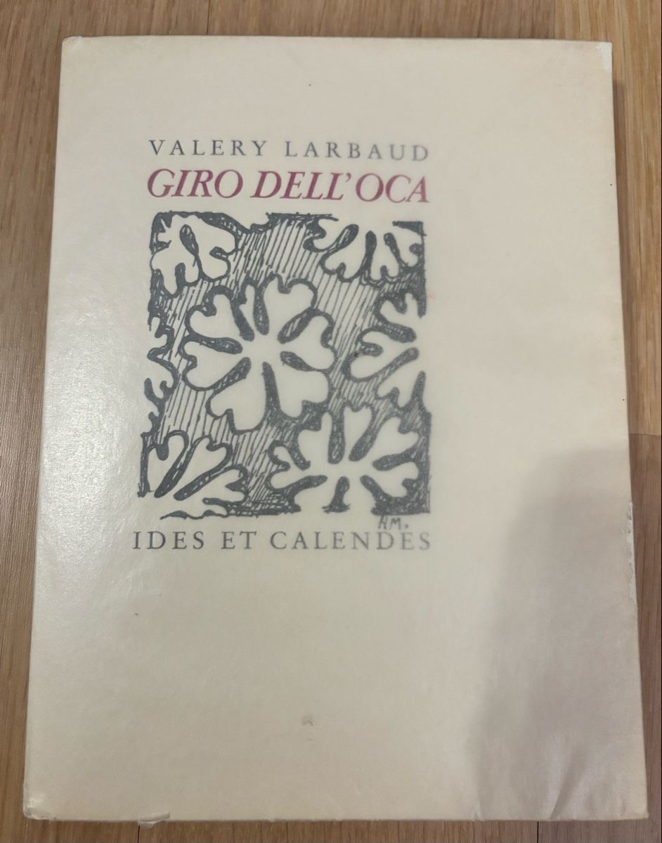 Libri: Valery Larbaud  GIRO DELL‘OCA – Nuovo (secondo la descrizione) da St-Blaise venduto da Poussinnette01