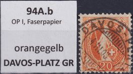 94A.b, Vollstempel: DAVOS-PLATZ (GR): 4.MÄRZ.1908 +Expertise