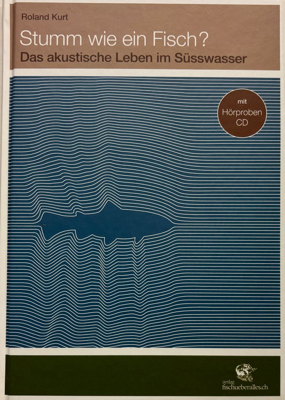 Libri: Kurt Roland, Stumm wie ein Fisch – Nuovo (secondo la descrizione) da Sarnen venduto da Livres