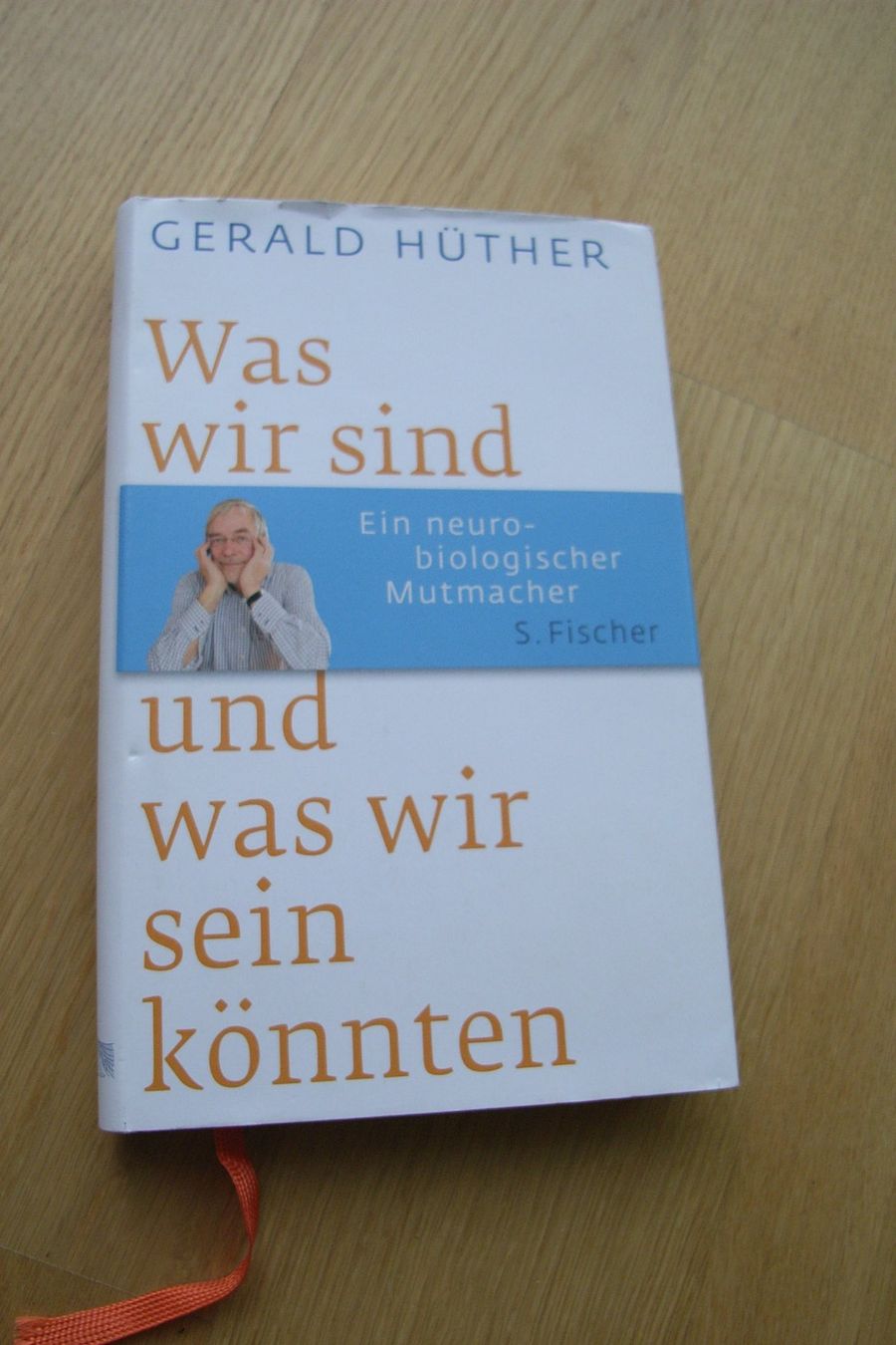 Libri: Gerald Hüther Was wir sind Ein neurologischer Mutmacher – Usato da Zürich venduto da splux