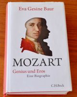 Eva Gesine Baur: Mozart, Genius und Eros (C.H.Beck, 2014)