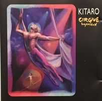 Kitaro - Cirque Ingenieux