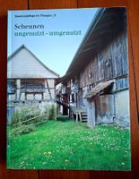 Scheunen ungenutzt-umgenutzt
