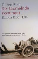 Europa 1900 - 1914 / Der taumelnde Kontinent /Buch Softcover