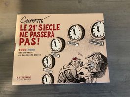 Chappatte: Le 21e siècle ne passera pas! Dessins Presse