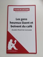 Lektürehilfe: "Les gens heureux lisent et boivent du café"