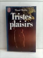 Tristes plaisirs / Maud Marin / J’ai lu 2884 / 1990