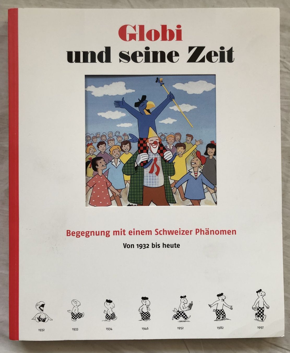 Fumetti: Globi und seine Zeit: Begegnung mit einem Schweizer Phänomen – Usato da Schaffhausen venduto da durruti
