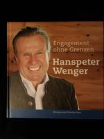 Buch Engagement ohne Grenzen Hanspeter Wenger neu
